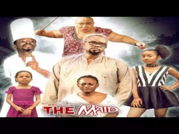 Video: MENDING THE MAID [SEASON 2] - LATEST NIGERIAN NOLLYWOOOD MOVIES 2018